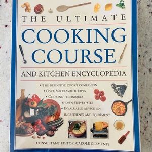 Ultimate Cooking Course and Kitchen Encyclopedia